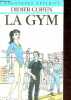 La Gym - Collection bibliothèque verte aventures exploits.. Cohen Didier