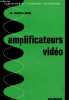 Amplificateurs vid&eacute;o - Collection de technologie &eacute;lectronique.. Schure Alexander