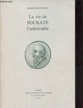 La vie de Socrate l'admirable.. Buron Pierre-Emile