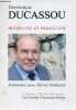 "Les entretiens d'Hervé Mathurin - Dominique Ducassou médecin et musicien - Collection "" Ma vie, mon oeuvre "".". Mathurin Hervé