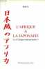 L'Afrique à la japonaise - Et si l'Afrique était mal mariée ?. Bolya