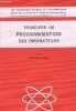 Principes de programmation des ordinateurs - Collection les techniques de base de l'informatique - 2e édition revue et corrigée.. Lauret Annette