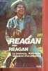 Reagan par Reagan - La jeunesse - Hollywood - naissance d'un président.. Reagan Ronald & Hubler Richard G.