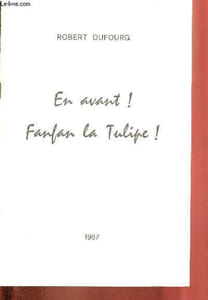 En avant ! Fanfan la tulipe !