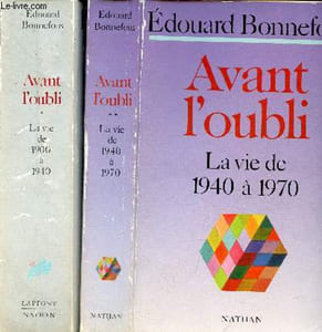 Avant l'oubli - Tome 1 + Tome 2 (2 volumes) - Tome 1 : La vie de 1900 à 1940 - Tome 2 : La vie de 1940 à 1970 - dédicace de l'auteur.