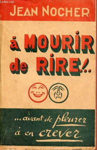 A mourir de rire.
