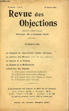 Revue des Objections n°7 2e année 15 juillet 1921 - La Royauté de Jésus-Christ d'après l'écriture - le nombre des mrtyrs est il de onze millions ? - ...