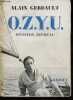 O.Z.Y.U. dernier journal.. Gerbault Alain