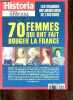Historia numéro spécial n°57 janvier-février 2021 - Les grandes influenceuses de l'histoire, 70 femmes qui ont fait bouger la France.. Collectif