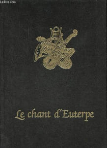 Le chant d'Euterpe l'aventure de la musique - Collection Banque Nationale de Paris.
