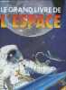 Le grand livre de l'espace.. Kerrod Robin