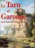 Le Tarn et Garonne de la Préhistoire à nos jours - Collection l'histoire des départements de la France.. Fau Jean-Claude