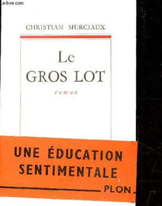 Le gros lot - roman.