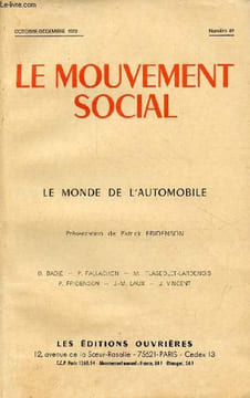 Le mouvement social n°81 octobre-décembre 1972 - Le monde de l'automobile - Pour une histoire de l'automobile en France - travail et travailleurs dans ...