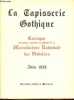 La tapisserie gothique - Catalogue des pièces exposées au Musée de la Manufacture Nationale des Goblins - Juin 1928.. Collectif