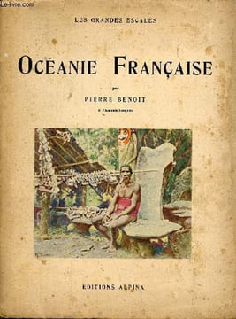Océanie française - Collection les grandes escales.. Benoit Pierre