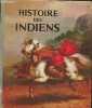 Histoire des indiens - L'Amérique aux temps héroiques - Collection voir et connaître.. White Anne