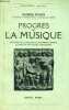 Progrès de la musique - Histoire de la musique en Europe depuis le moyen age jusqu'a nos jours - Collection bibliothèque musicale.. Dyson George