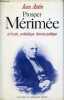 Prosper Mérimée écrivain, archéologue, homme politique - dédicace de l'auteur.. Autin Jean