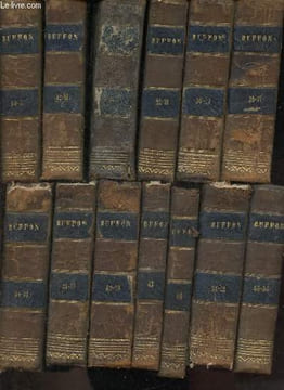 Oeuvres complètes de Buffon - 13 volumes : Tome 9-10 + 11-12 + 16-17 + 21-22 + 29-30 + 31-32 + 33-34 + 37-38 + 39-40 + 43 + 46 + 52-53 + 54-55.. ...