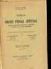 Précis de droit pénal spécial - Etude des infractions punies par le code pénal et par les lois les plus importantes - 5e édition.. Goyet Francisque