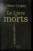 Le livre des morts.. Cooper Glenn