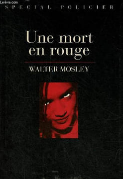 Une mort en rouge.. Mosley Walter