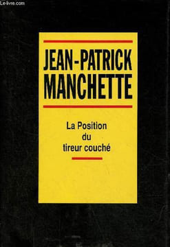 La position du tireur couché.. Manchette Jean-Patrick