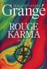 Rouge karma.. Grangé Jean-Christophe