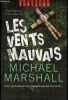 Les vents mauvais.. Marshall Michael