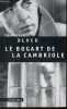 Le bogart de la cambriole.. Block Lawrence