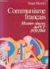 Communisme français histoire sincère du pcf 1920-1984.. Martelli Roger