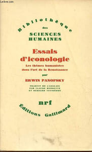 Essais d'iconologie les thèmes humanistes dans l'art de la renaissance - Collection bibliothèque des sciences humaines.
