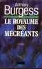 Le royaume des mécréants.. Burgess Anthony