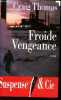 Froide vengeance - Collection suspense & cie.. thomas Craig