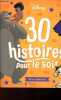 30 histoires pour le soir - héros et héroïnes.. Disney