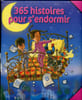 365 histoires pour s'endormir.. Collectif
