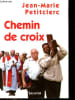 Chemin de croix.. Petitclerc Jean-Marie