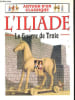 L'Iliade. la guerre de Troie - Collection Autour d'un classique.. Carassiti Anne, Roffo Stefano