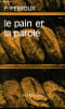 Le pain et la parole - Collection Foi Vivante n&deg;97.. Perroux Fran&ccedil;ois