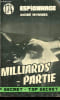 Milliards partie ! - Collection Top secret espionnage n&deg;174.. Monnier Andr&eacute;