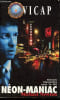 Vicap Tome 4: N&eacute;on-maniac - Collection Policier supercops n&deg;17.. Newton Michael