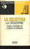 La Celestina / La C&eacute;lestine ou Tragi-com&eacute;die de Calixte et M&eacute;lib&eacute;e - Collection Bilingue des classqiues &eacute;trangers.. de Rojas Fernando