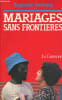 Mariages sans fronti&egrave;res.. Barbara Augustin