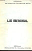 Le Br&eacute;sil - Collection Les chemins d'Am&eacute;rique latine.. Wheeler Elisabeth, Lippus Dominique