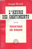 L'heure des chatiments, Tome III: T&eacute;moin parmi les hommes.. Kessel Joseph