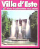 Villa d'Este - Tivoli - Villa Gregoriana - Villa Adriana.. Bonaventura M. A.