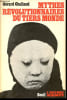Mythes r&eacute;volutionnaires du Tiers monde - Gu&eacute;rillas et socialismes - Collection l'Histoire imm&eacute;diate.. Chaliand G&eacute;rard