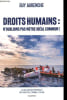 Droits humains - N'oublions pas notre id&eacute;al commun ! - 70e anniversaire de la D&eacute;claration universelle des droits de l'homme.. Aurenche Guy
