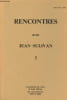 Rencontres avec Jean Sulivan, Tome 3.. Collectif